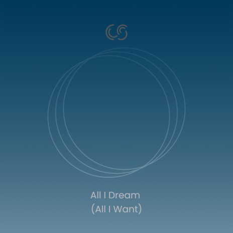 All I Dream (All I Want) | Boomplay Music
