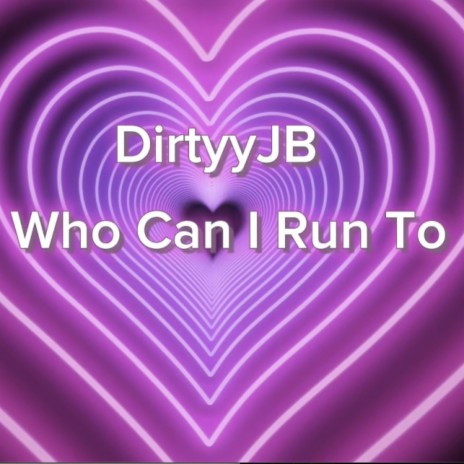 Who can i run to | Boomplay Music