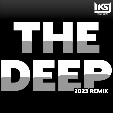 The Deep (2023 Remix)