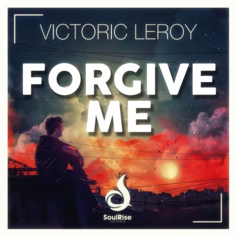 Forgive Me (Radio Edit) | Boomplay Music