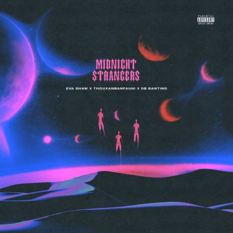 MIDNIGHT STRANGERS [Slowed + Reverb] ft. Thouxanbanfauni & DB Bantino | Boomplay Music