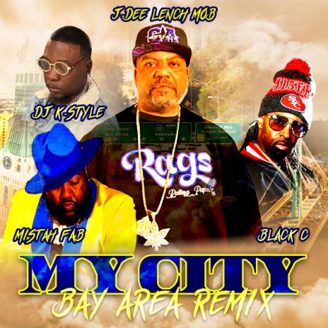 My City (Bay Area Remix) ft. Mistah F.A.B., Black C & DJ K-Style