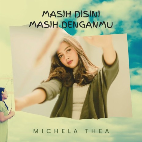 Masih Disini Masih Denganmu | Boomplay Music