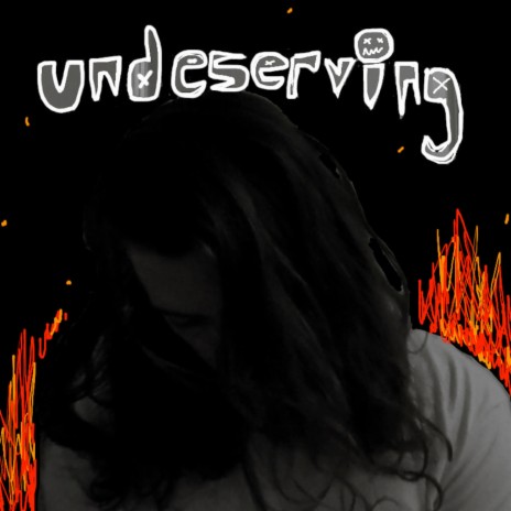undeserving | Boomplay Music