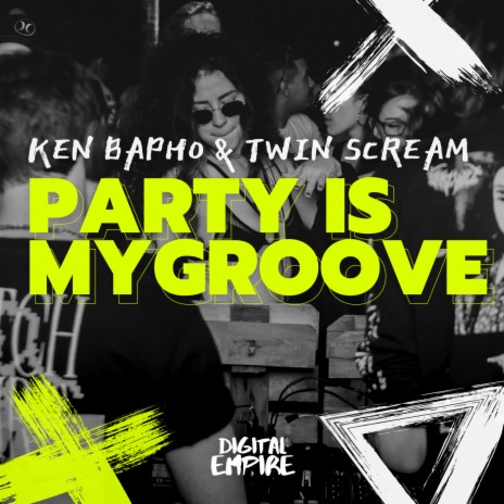 Party Is My Groove ft. Twin Scream | Boomplay Music