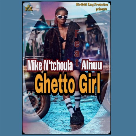 Ghetto Girl ft. Alnuu