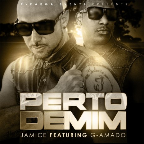 Perto de Mim (feat. G-Amado) | Boomplay Music