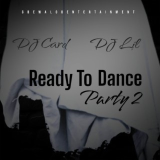 Ready To Dance Part 2