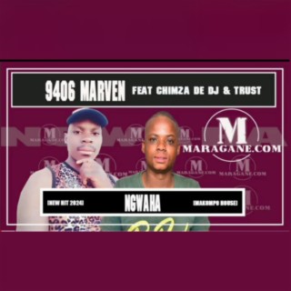 9406 marven x master trust chimza de dj Ngaha (official audio)
