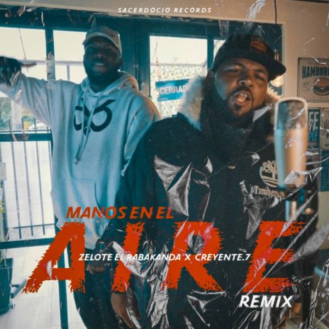 Manos en el aire (Remix) ft. Creyente.7 | Boomplay Music