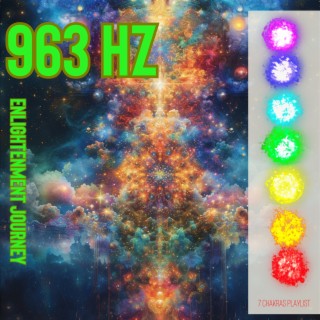 963Hz Enlightenment Journey