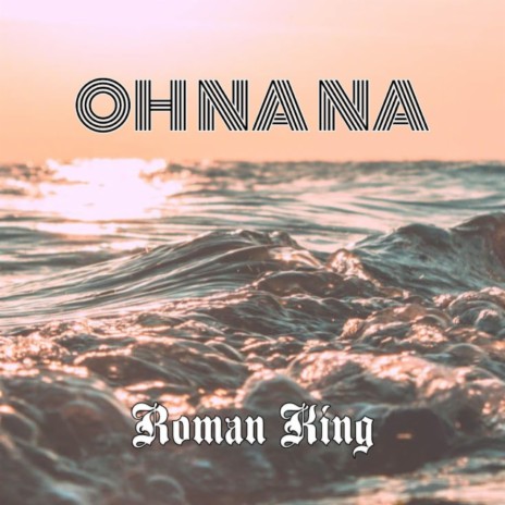 Oh Na Na | Boomplay Music