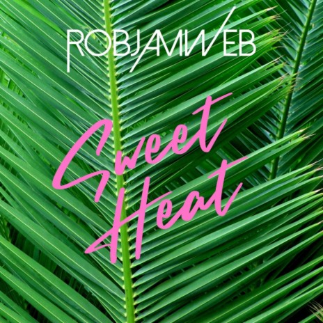 Sweet Heat (Radio Edit)