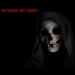 In Rock We Trust