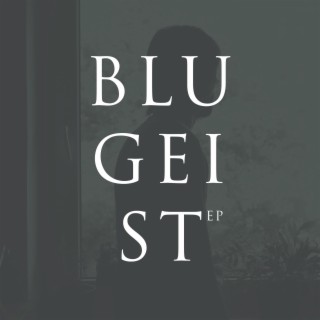 Blugeist EP