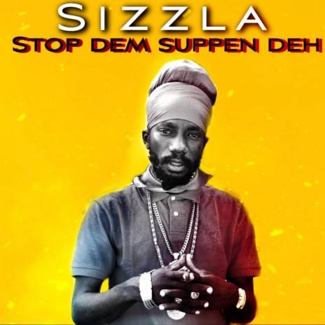 Stop Dem Suppen Deh | Boomplay Music