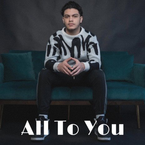 All To You | Boomplay Music
