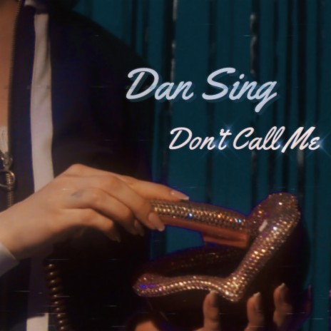 Don't Call Me | Boomplay Music