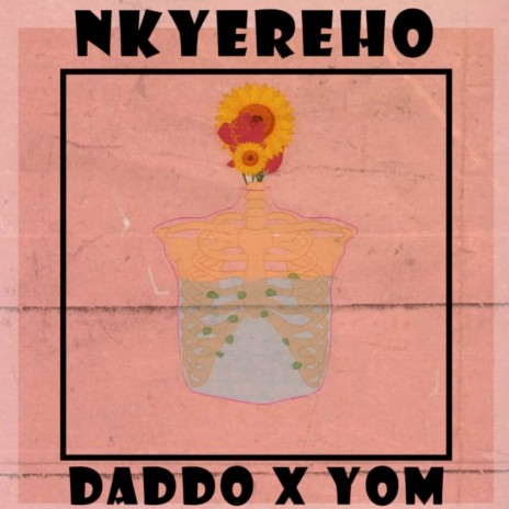 Nkyereho ft. DADDO