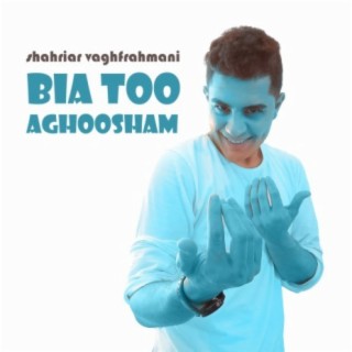 Bia too Aghoosham