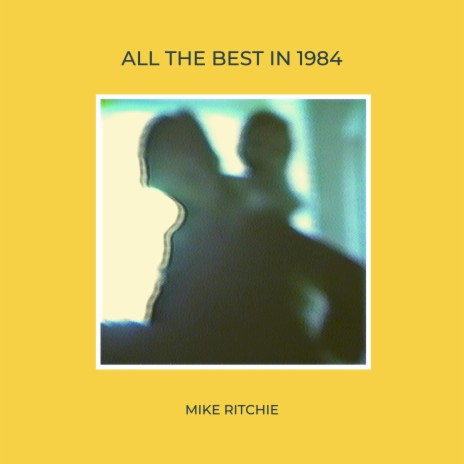 All The Best In 1984 | Boomplay Music