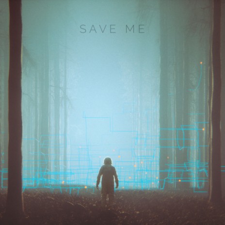 Save Me | Boomplay Music