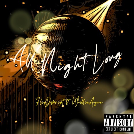 All Night Long (feat. Willie Ayee) | Boomplay Music