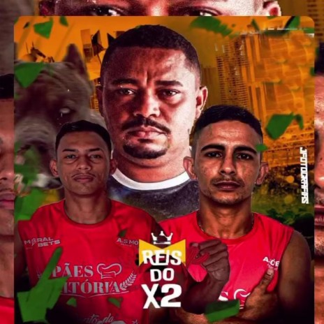 Reis do X2 | Boomplay Music