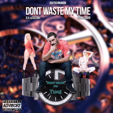 Dont Waist My Time | Boomplay Music