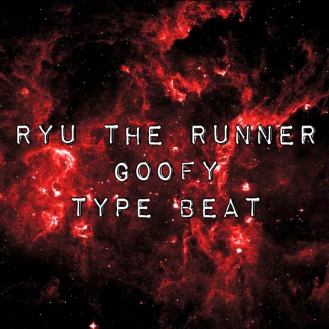 Ryu The Runner Goofy Type Beat
