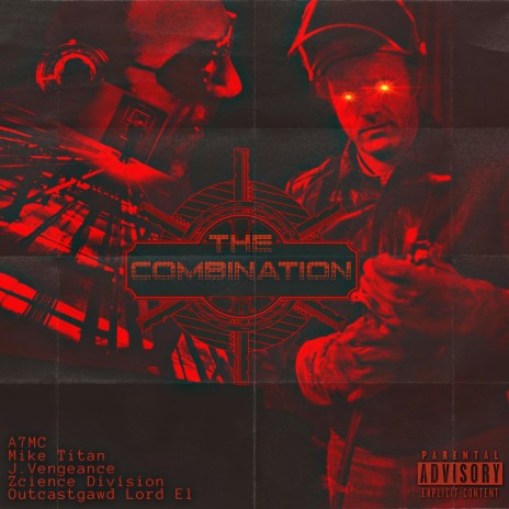 The Combination ft. Zcience Division, A7MC, J.Vengeance & OutcastGawd Lord EL