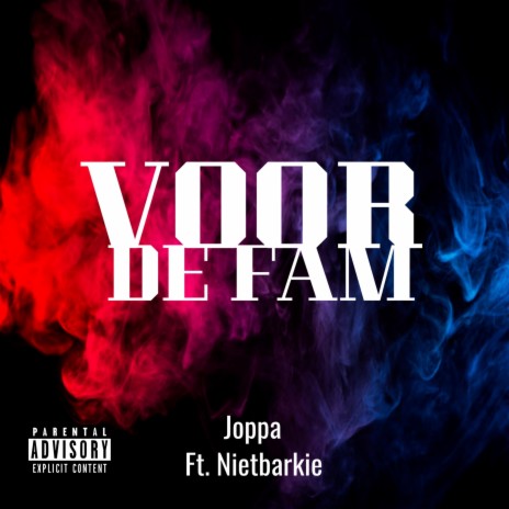 Voor de Fam ft. Nietbarkie | Boomplay Music