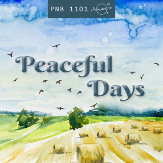 Peaceful Days: Uplifting, Gentle, Happy