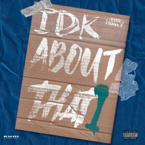 IDK About That | Boomplay Music