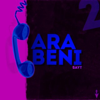 Ara Beni 2 lyrics | Boomplay Music