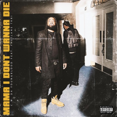 Mama I Don’t Wanna Die (feat. FastLane Trai) | Boomplay Music