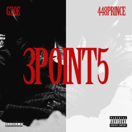3 POINT 5 ft. 448 Prince | Boomplay Music
