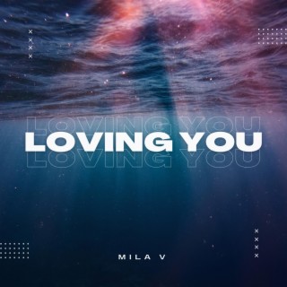 Loving You lyrics | Boomplay Music