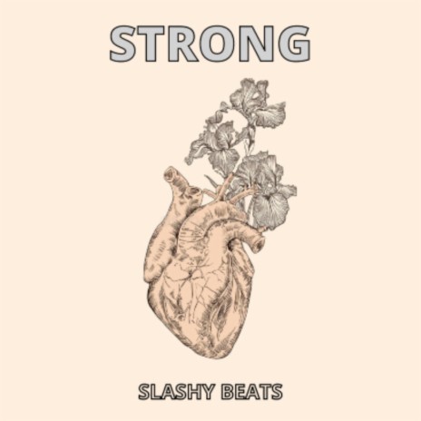 Strong ft. Slashy | Boomplay Music