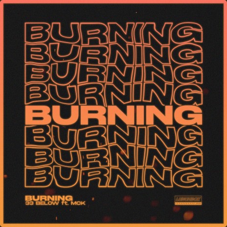 Burning ft. MCK | Boomplay Music