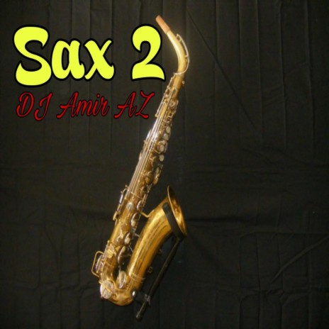 Sax 2 | Boomplay Music