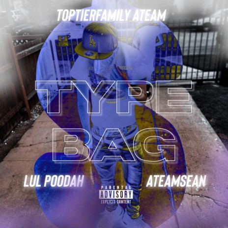 Type Bag ft. ATeamSean | Boomplay Music