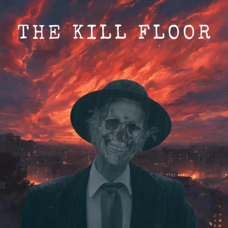 The Kill Floor