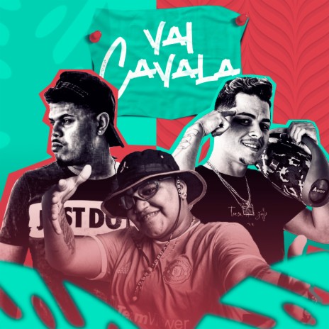 Vai Cavala ft. Erik Santana & Mc Sapinha | Boomplay Music