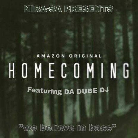 HOMECOMING ft. DA DUBE DJ | Boomplay Music