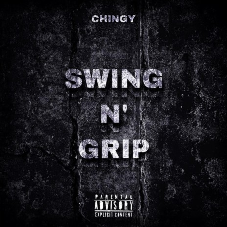 Swing n' Grip 🅴 | Boomplay Music