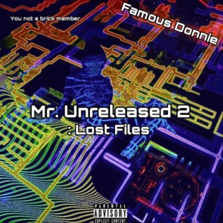 Mr. Unreleased 2: Lost Files