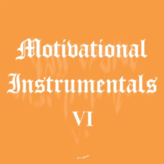 Motivational Instrumentals, Vol. 6