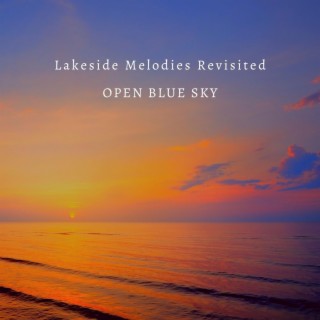 Lakeside Melodies Revisited (Ambient Version)