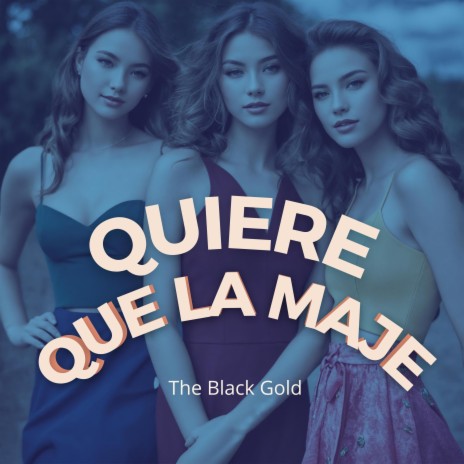 Quiere Que La Maje | Boomplay Music